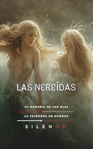 LAS NEREIDAS: La Memoria de las Olas (Mitología Griega) · Mitología Griega