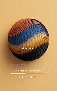 MUNDO MINIMAL: La Suspensión del Tiempo y la Reingeniería de la Percepción (MÚSICA nº 26) (Spanish Edition) · Música