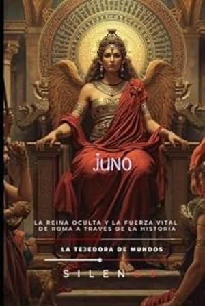 JUNO: La Reina Oculta y la Fuerza Vital de Roma a través de la Historia · Roma