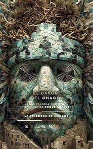 EL CAÑÓN DEL CHACO : Arqueología Forense y Linajes de Poder Anasazi (CULTURAS DEL MUNDO nº 31) (Spanish Edition) · Culturas del Mundo