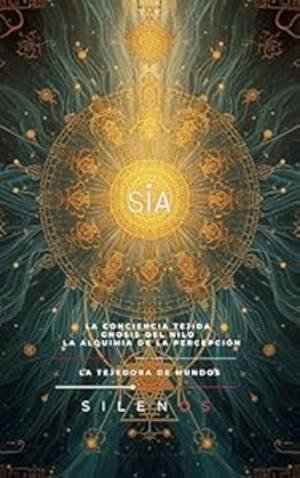 SIA: La Conciencia Tejida Gnosis del Nilo y la Alquimia de la Percepción (EGIPTO) · Egipto