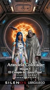 Arandela Colocada: Misión 5 El compás del Juicio Final: Librojuego · Librojuegos