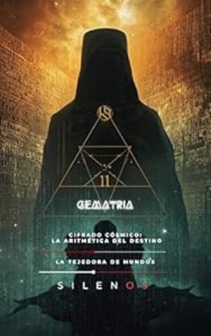 GEMATRIA : Cifrado Cósmico: La Aritmética del Destino (Kabbalah nº 14) · Kabbalah