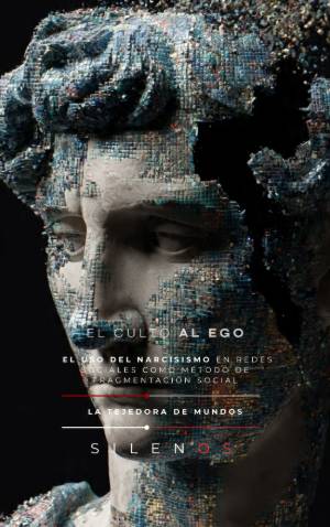 EL CULTO AL EGO : El uso del narcisismo en redes sociales como método de fragmentación social · Illuminati