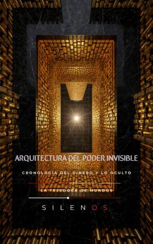 ARQUITECTURA DEL PODER INVISIBLE : Cronología del Dinero y lo Oculto · Illuminati