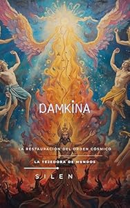 DAMKINA: La Restauración del Orden Cósmico (MESOPOTAMIA nº 25) · Mesopotamia