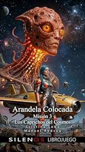 Arandela Colocada: Misión 3 Los Caprichos del Cosmos: Librojuego · Librojuegos