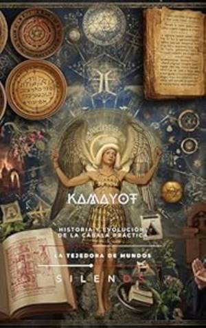 KAMAYOT : Historia y Evolución de la Cábala Práctica (Kabbalah nº 5) · Kabbalah