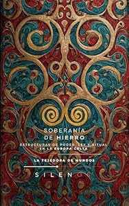 SOBERANÍA DE HIERRO : Estructuras de Poder, Ley y Ritual en la Europa Celta (CULTURAS DEL MUNDO nº 14) (Spanish Edition) · Culturas del Mundo