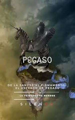 PEGASO: De la Sangre al Firmamento: El Ascenso de Pegaso (Mitología Griega) · Mitología Griega