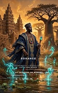 SOHANCE: Mito, Tecnomagia y Biopolítica en el Valle del Níger (CULTURAS DEL MUNDO nº 82) (Spanish Edition) · Culturas del Mundo