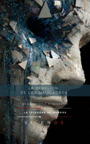 LA REBELIÓN DE LOS SIMULACROS: Hiperrealidad y Ocultismo Digital · Illuminati