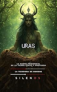 URAS: La Madre Primordial de la Tierra Fértil y Profunda (MESOPOTAMIA nº 27) · Mesopotamia
