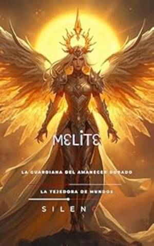 MELITE: La Guardiana del Amanecer Dorado (Mitología Griega) · Mitología Griega