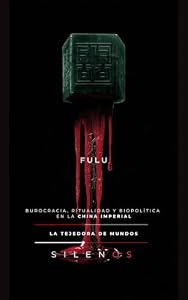 FULU : Burocracia, ritualidad y biopolítica en la China Imperial (CULTURAS DEL MUNDO nº 19) · Culturas del Mundo