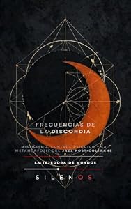 FRECUENCIAS DE LA DISCORDIA: Misticismo, Control Psíquico y la Metamorfosis del Jazz post-Coltrane (MÚSICA nº 28) (Spanish Edition) · Música