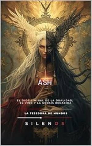 ASH: El Dios Liminal de la Dualidad, el Vino y la Gnosis Renacida (EGIPTO) · Egipto