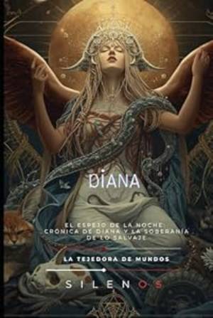 DIANA: El Espejo de la Noche: Crónica de Diana y la Soberanía de lo Salvaje (ROMA nº 6) · Roma
