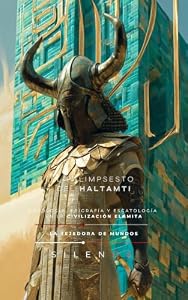 EL PALIMPSESTO DEL HALTAMTI : Ontología, Epigrafía y Escatología en la Civilización Elamita (CULTURAS DEL MUNDO nº 36) (Spanish Edition) · Culturas del Mundo