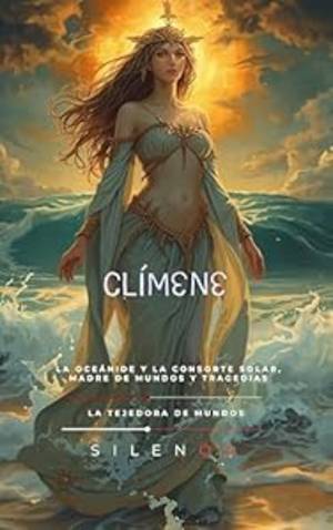 Clímene: La Oceánide y la Consorte Solar, Madre de Mundos y Tragedias (Mitología Griega) · Mitología Griega