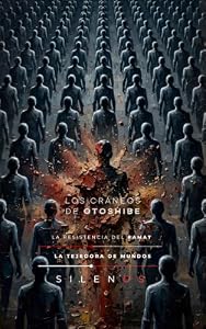 LOS CRÁNEOS DE OTOSHIBE : LA RESISTENCIA DEL RAMAT (CULTURAS DEL MUNDO nº 57) (Spanish Edition) · Culturas del Mundo