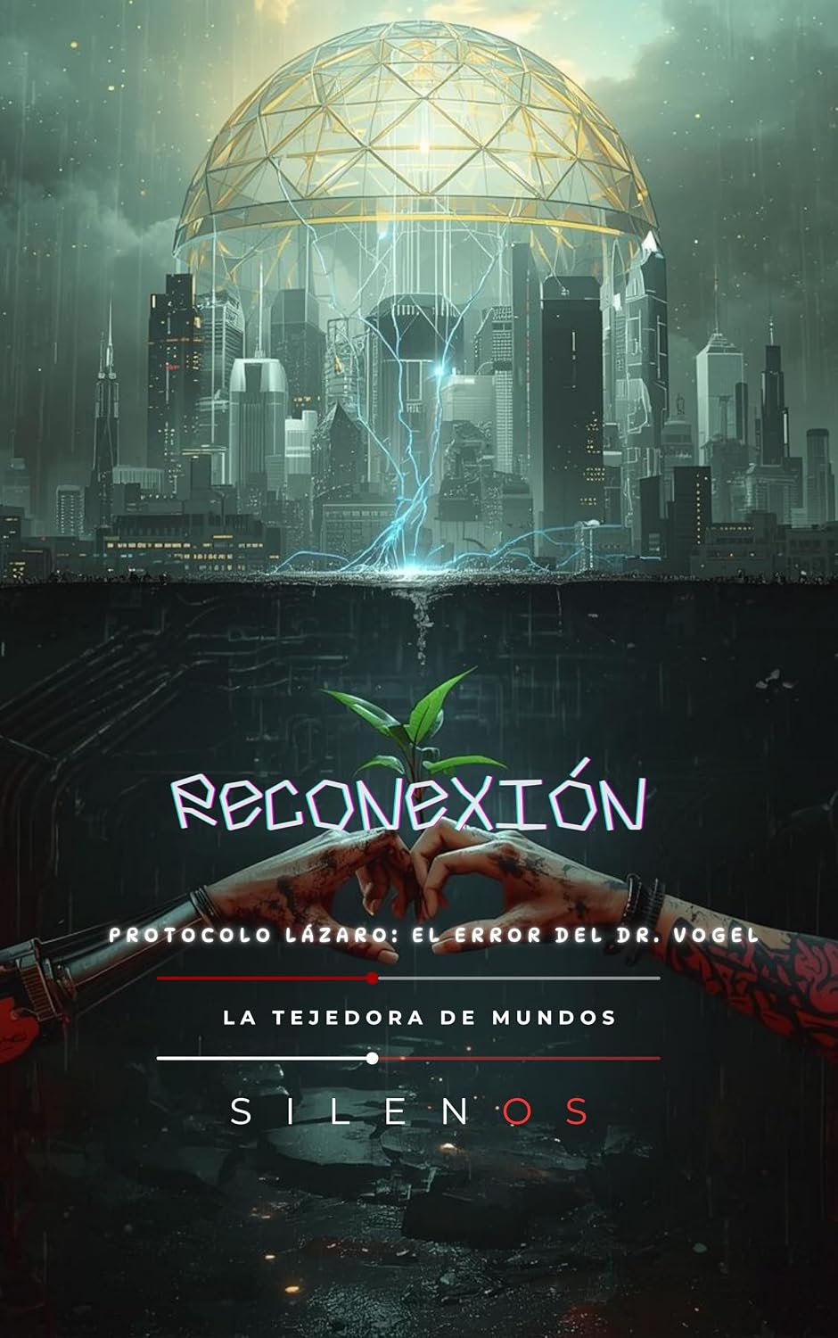 RECONEXIÓN: Protocolo Lázaro: El Error del Dr. Vogel · Ciencia Ficción