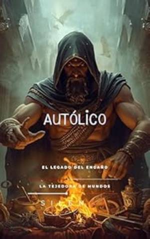AUTÓLICO: El Legado del Engaño (Mitología Griega) · Mitología Griega