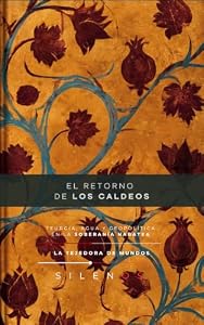 EL RETORNO DE LOS CALDEOS : TEÚRGIA, AGUA Y GEOPOLÍTICA EN LA SOBERANÍA NABATEA (CULTURAS DEL MUNDO nº 38) (Spanish Edition) · Culturas del Mundo
