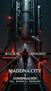 MADDNA CITY: 2 Conspiración: Librojuego · Librojuegos