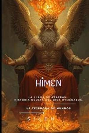 HIMEN: La Llama de Azafrán: Historia Oculta del Dios Hymenaeus. (ROMA nº 16) · Roma