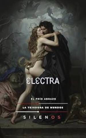 ELECTRA: El Frío Abrazo (Mitología Griega) · Mitología Griega