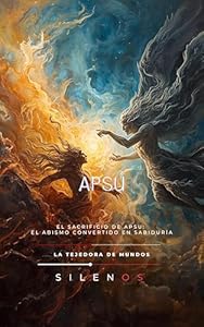 APSU: El Sacrificio de Apsu: El Abismo Convertido en Sabiduría (MESOPOTAMIA nº 24) · Mesopotamia