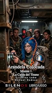 Arandela Colocada: Misión 1 La Caída del Tirano: Librojuego · Librojuegos