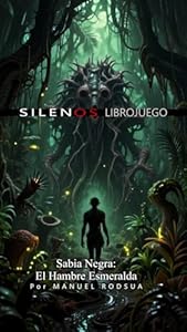 Savia Negra: El Hambre Esmeralda: Librojuego · Librojuegos