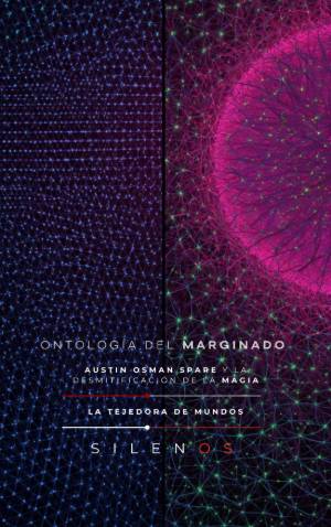 LA ONTOLOGÍA DEL MARGINADO : La Desmitificación de la Magia · Illuminati