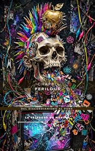 CHAPEL PERILOUS: La Marea de la Contracultura, del Discordianismo al Punk (MÚSICA nº 10) (Spanish Edition) · Música