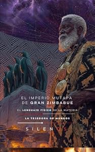 EL IMPERIO MUTAPA DE GRAN ZIMBABUE : EL LENGUAJE FÍSICO DE LA MATERIA (CULTURAS DEL MUNDO nº 51) (Spanish Edition) · Culturas del Mundo
