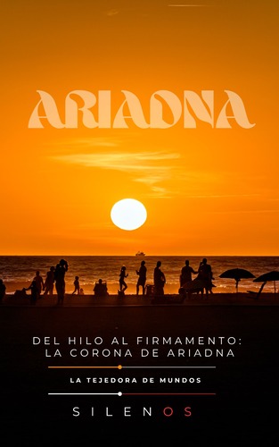 Ariadna: Del Hilo Al Firmamento