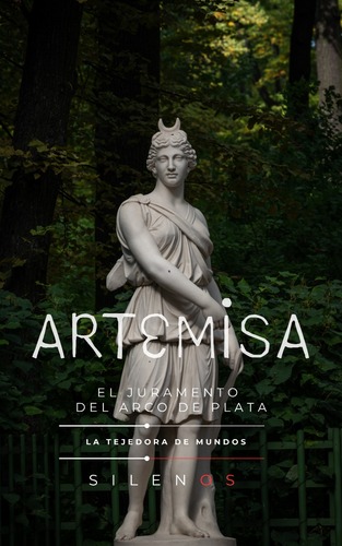 Artemisa: El Juramento del Arco de Plata