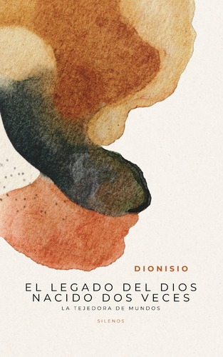 Dionisio: El Legado del Dios Nacido Dos Veces